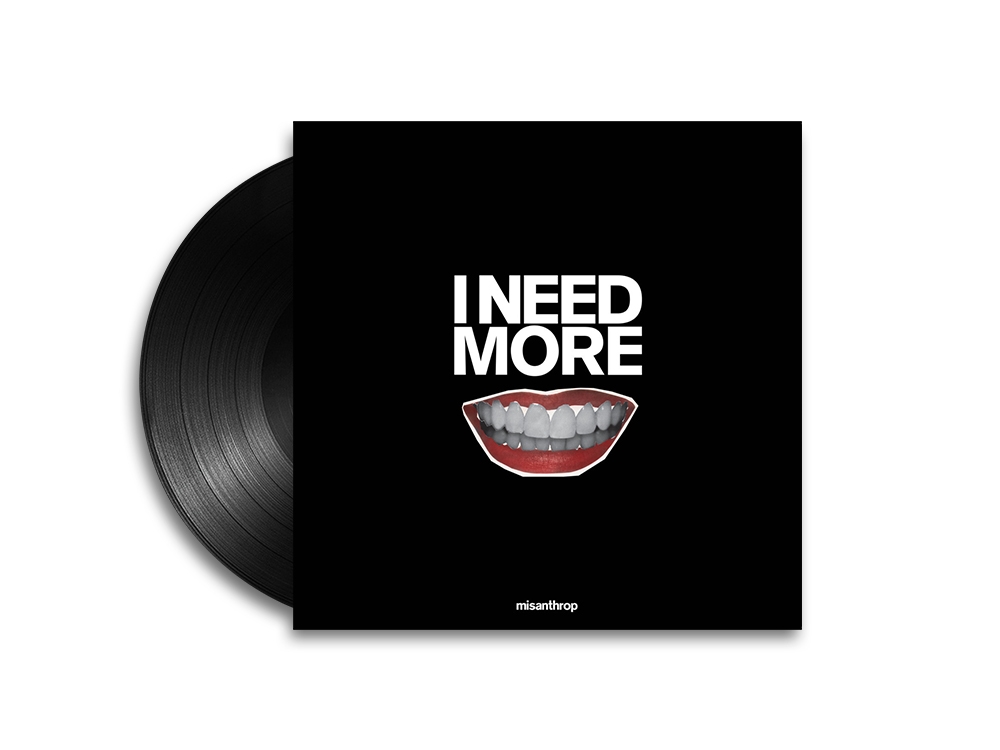 Vinyl Misanthrop - I Need More - Vinyl (Single)